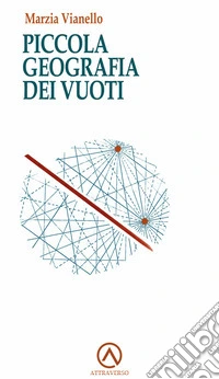 Piccola geografia dei vuoti libro