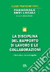 La disciplina del rapporto di lavoro e le collaborazioni libro di Barera Stefano Ziggiotto Consuelo