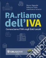 P.A.rliamo dell'IVA. Conosciamo l'IVA negli enti ocali