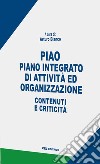 PIAO. Piano integrato di attività e organizzazione. Contenuti e criticità libro