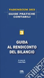 Guida al rendiconto del bilancio. Vademecum 2023 libro