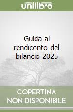 Guida al rendiconto del bilancio 2025 libro