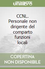 CCNL. Personale non dirigente del comparto funzioni locali libro