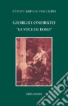 Giorgio Onorato. 'La voce de Roma' libro