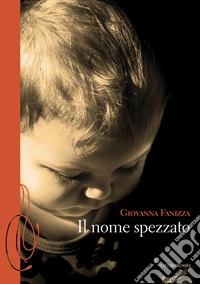 Il nome spezzato libro