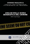 Analisi della scena geografica del crimine, indizi nel paesaggio libro