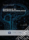 Manuale di neurocriminologia libro