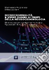 Microcriminalità e video games ai tempi della neurocriminologia libro di Avesani Mirko Piccininno Domenico