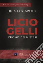 Licio Gelli: l'uomo dei misteri libro