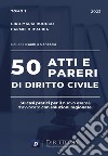 50 atti e pareri di diritto civile. Vol. 2 libro