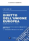 Manuale di diritto dell'Unione Europea. Con espansione online libro