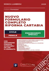 Nuovo formulario completo riforma Cartabia, civile, penale e procedimenti speciali libro