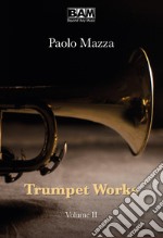 Trumpet works. Partitura. Vol. 2 libro