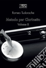 Metodo per clarinetto. Vol. 2 libro