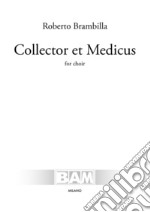 Collector et medicus. For choir. Partitura libro