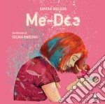 Me-Dee. Ediz. italiana e inglese libro