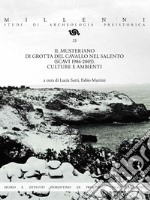 Il Musteriano di Grotta del Cavallo nel Salento (scavi 1986-2005). Culture e ambienti libro