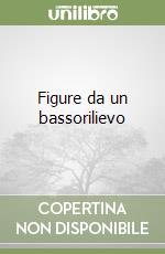 Figure da un bassorilievo libro