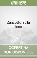 Zanzotto sulla luna libro