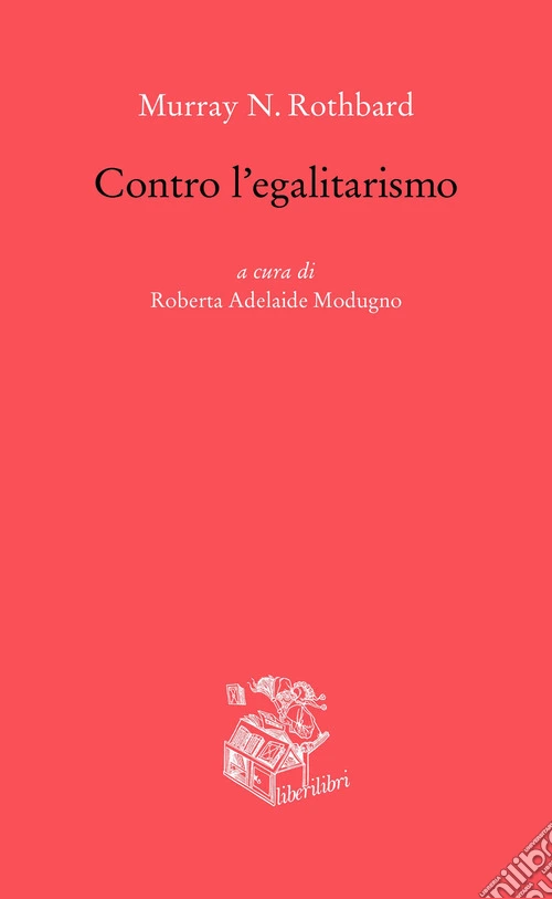 Contro l'egalitarismo