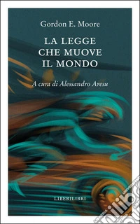 La legge che muove il mondo libro
