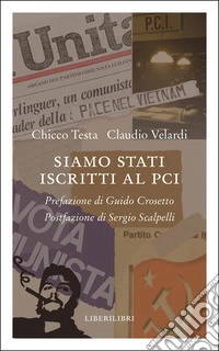 Siamo stati iscritti al PCI