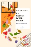 La caduta delle foglie libro