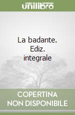 La badante. Ediz. integrale libro