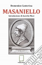 Masaniello. Ediz. integrale