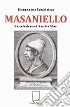 Masaniello. Ediz. integrale libro