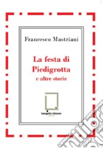 La festa di Piedigrotta e altre storie libro