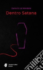 Dentro Satana libro