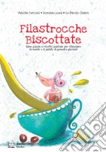 Filastrocche biscottate. Ediz. a colori libro