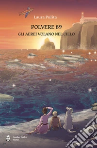 Polvere 89. Gli aerei volano nel cielo libro