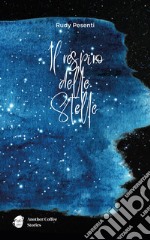 Il respiro delle stelle libro