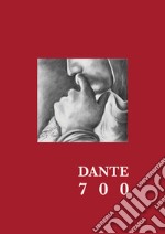 Dante 700. Ediz. illustrata