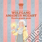 Wolfgang Amadeus Mozart. Piccolo grande genio libro