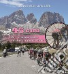 45 Giri. 1976-2020: il Giro d'Italia nelle foto di fotoreporter Sirotti. Ediz. illustrata libro