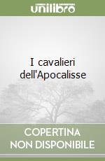 I cavalieri dell'Apocalisse libro