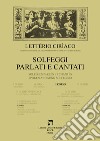 Solfeggi cantati e parlati-Solfeges parles et chantes-Spoken and sung solfeggio. II corso libro di Letterio Ciriaco Visco R. (cur.)