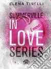 Summerville in love series: Un cuore al bivio-La scelta del cuore libro