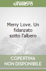 Merry Love. Un fidanzato sotto l'albero