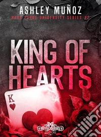 King of hearts. Rake Forge University. Ediz. italiana. Vol. 2 libro