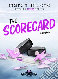 The scorecard. Totally pucked series libro