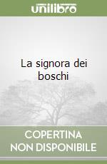 La signora dei boschi libro