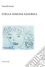 Stella marina azzurra libro