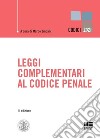 Leggi complementari al Codice Penale libro