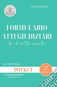 Formulario atti giudiziari di diritto civile libro