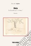 Skià. La dea dell'ombra «rimossa» libro