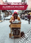 Allegrezza solitaria libro di Chindamo Davide